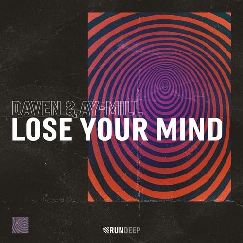 Daven, Ay-Mill-Lose Your Mind