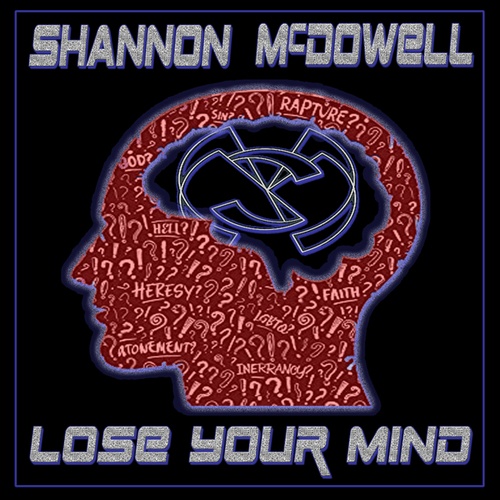 Shannon McDowell-Lose Your Mind
