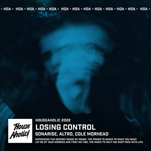 ALTRO, Cole Morehead, Sonarise-Losing Control