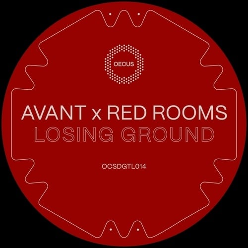 Avant.OCS, Red Rooms-Losing Ground EP