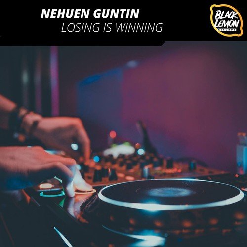 Nehuen Guntin-Losing Is Winning