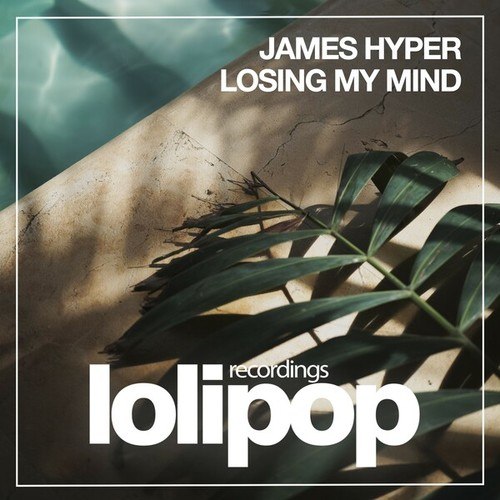 James Hyper-Losing My Mind
