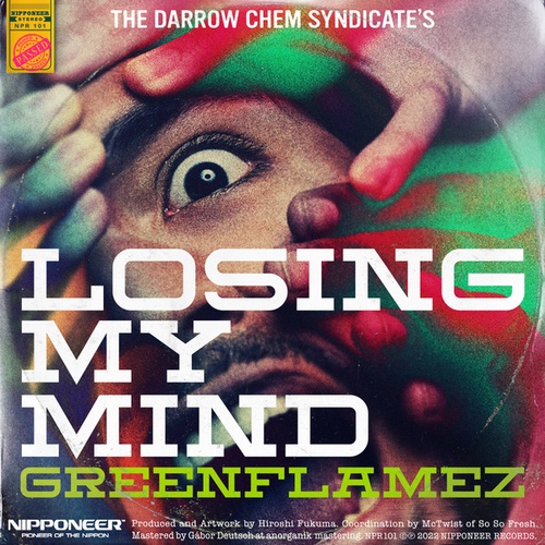 The Darrow Chem Syndicate, GreenFlamez-Losing My Mind