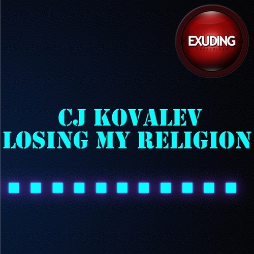 CJ Kovalev-Losing My Religion