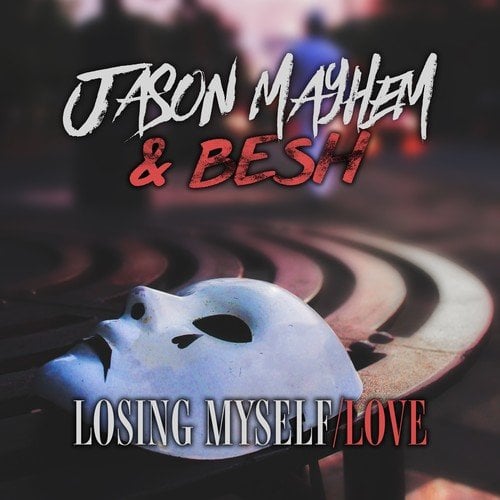 Jason Mayhem, Besh-Losing Myself / Love