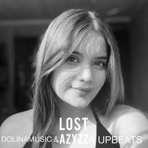 AZYZZ, DolinaMusic, UPbeats-Lost