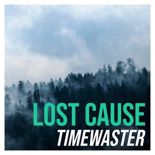 TimeWaster-Lost Cause