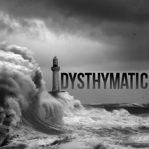 Dysthymatic-Lost