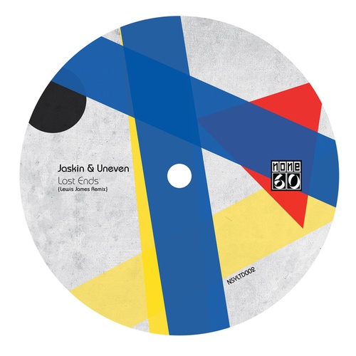 Jaskin, Uneven, Lewis James-Lost Ends (Lewis James Remix) /  High Street Dub