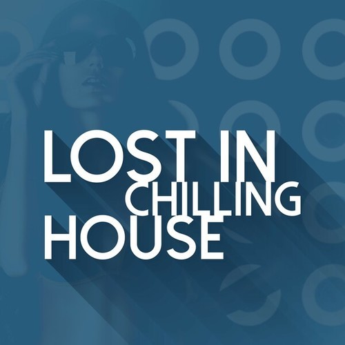 Various Artists-Lost in Chilling House