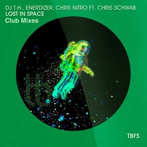 DJ T.H., Enerdizer, Chris Nitro, Chris Schwab-Lost in Space (Club Mixes)