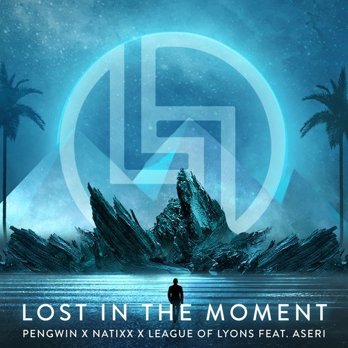 Pengwin, Natixx, League Of Lyons, Aseri-Lost in the Moment