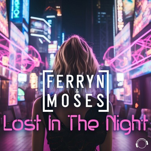 Ferryn & Moses-Lost In The Night