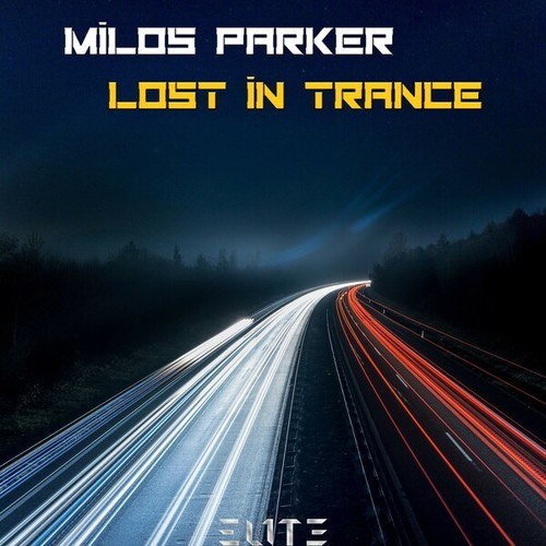 Milos Parker-Lost in Trance