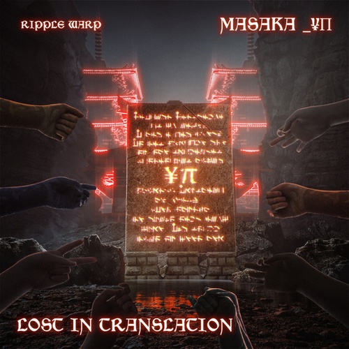 Masaka_¥π, Ripple Warp-Lost In Translation