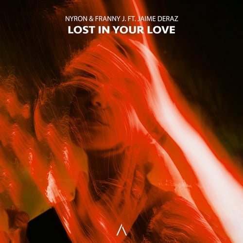 Franny J., Jaime Deraz, Nyron-Lost In Your Love