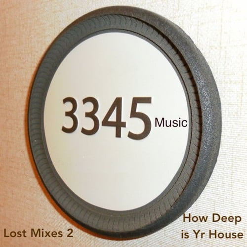 Lost Mixes 2 - How Deep is Yr House