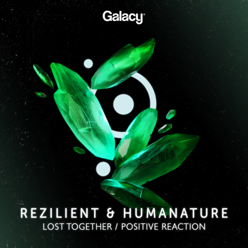 HumaNature, Rezilient-Lost Together / Positive Reaction