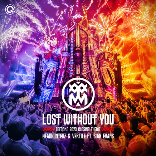 Headhunterz, Vertile, Sian Evans-Lost Without You (Defqon.1 2023 Closing Theme)