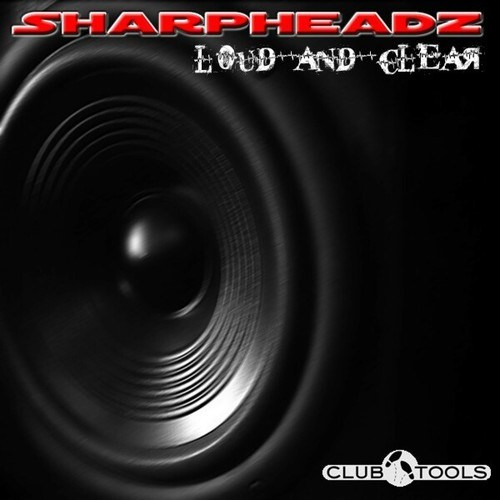 Sharpheadz-Loud and Clear