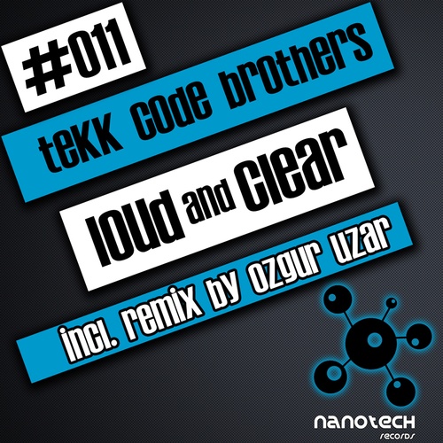 Tekk Code Brothers, Ozgur Uzar-Loud And Clear