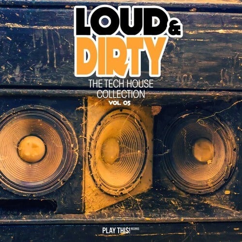 Various Artists-Loud & Dirty, the Tech House Collection, Vol. 5