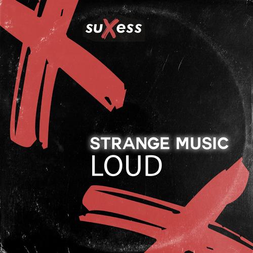 Strange Music-Loud