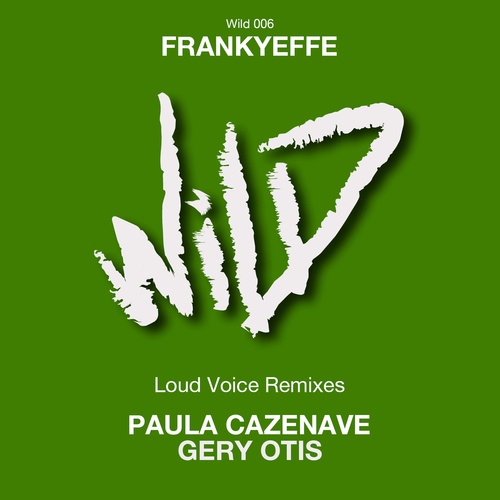 Frankyeffe, Paula Cazenave, Gery Otis-Loud Voices Remixes