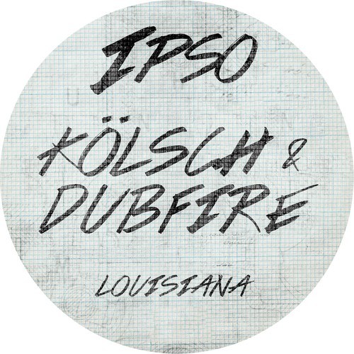 Kolsch, Dubfire-Louisiana