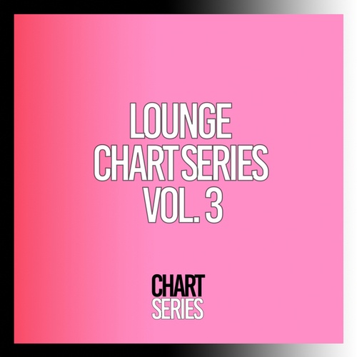 Various Artists-Lounge Chart Series, Vol. 3