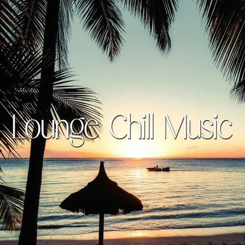Lounge Chill Music, Lucy John-Lounge Chill Music 2024: The Best Lounge Chill Music Chosen for You