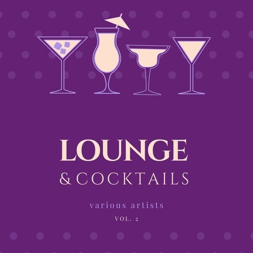 Lounge & Cocktails, Vol. 2