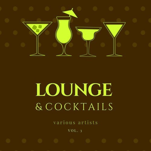 Lounge & Cocktails, Vol. 3