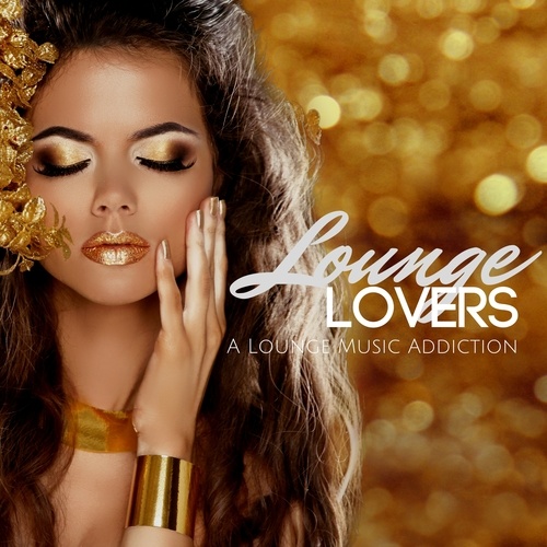 Various Artists-Lounge Lovers: A Lounge Music Addiction