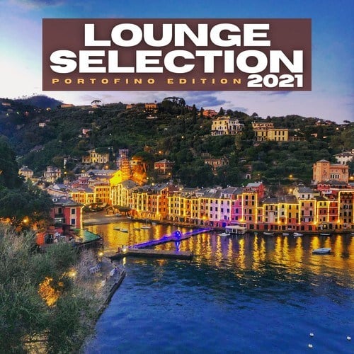 Lounge Selection 2021 (Portofino Edition)