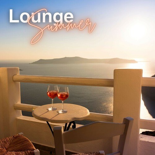 Lounge Summer 2024: The Best Lounge Music Choice For Your Summer