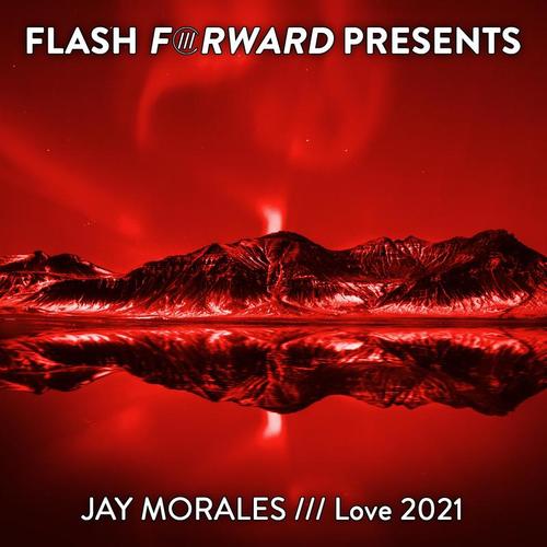 Jay Morales-Love 2021