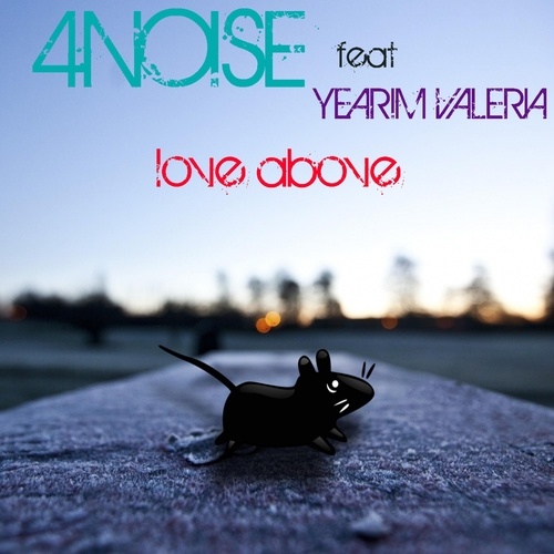 4Noise, Yearim Valeria-Love Above