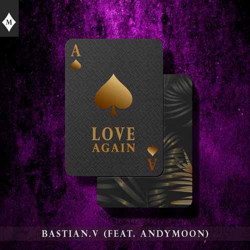Bastian.V, Andymoon-Love Again