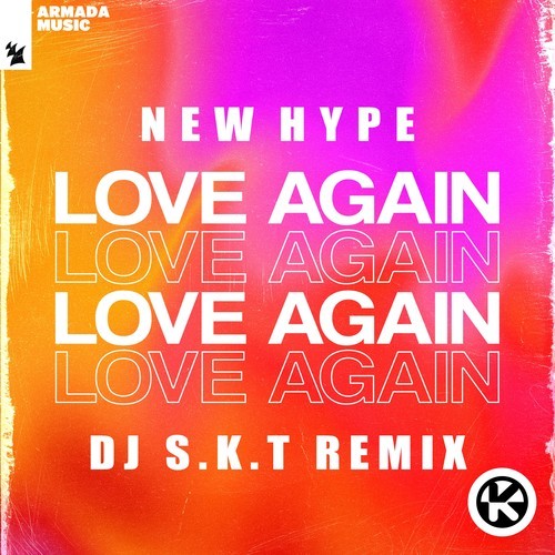 Love Again (DJ S.K.T Remix)