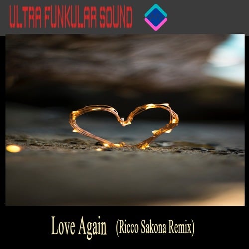 Ultra Funkular Sound, Ricco Sakona-Love Again