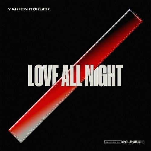 Marten Hørger-Love All Night