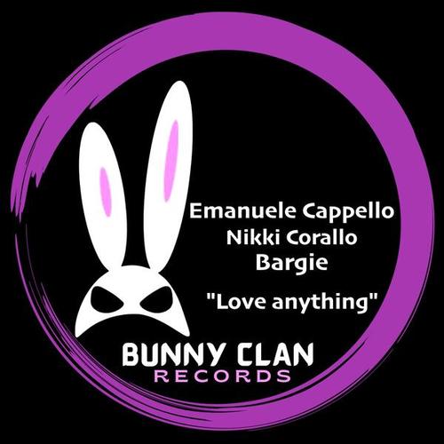 Emanuele Cappello, Nikki Corallo, Bargie-Love Anything