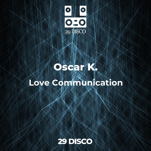 Oscar K.-Love Communication