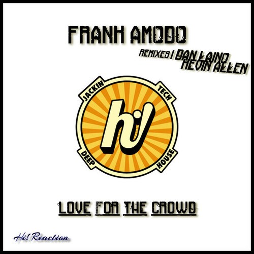 Frank Amodo, Dan Laino, Kevin Allen-Love For The Crowd