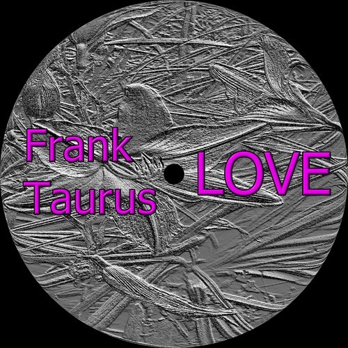 Frank Taurus-Love