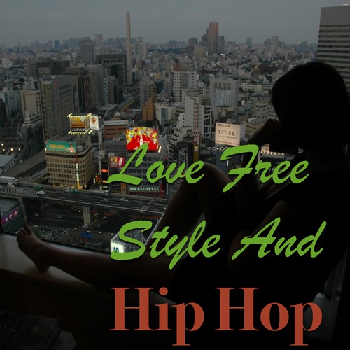 Various Artists-Love Free Style And Hip Hop