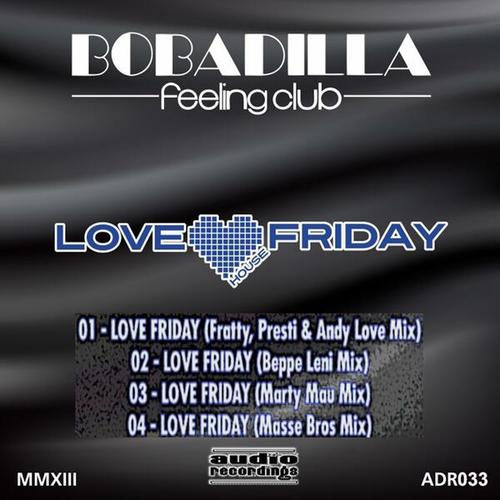 Bobadilla-Love Friday