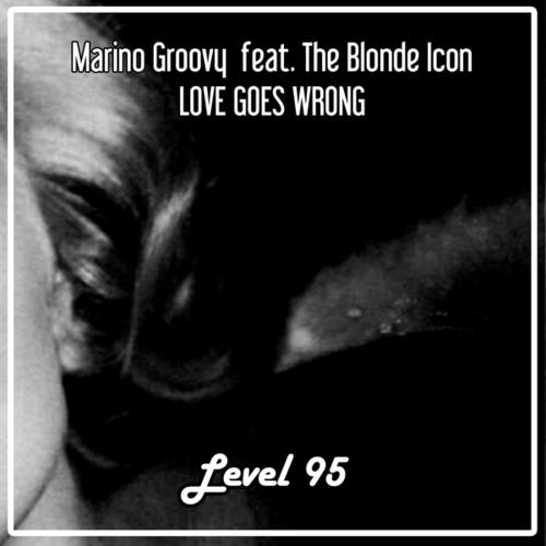 Marino Groovy, The Blonde Icon-Love Goes Wrong