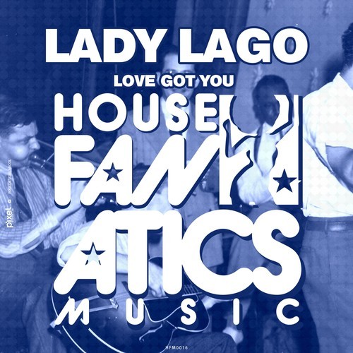 Lady Lago-Love Got You